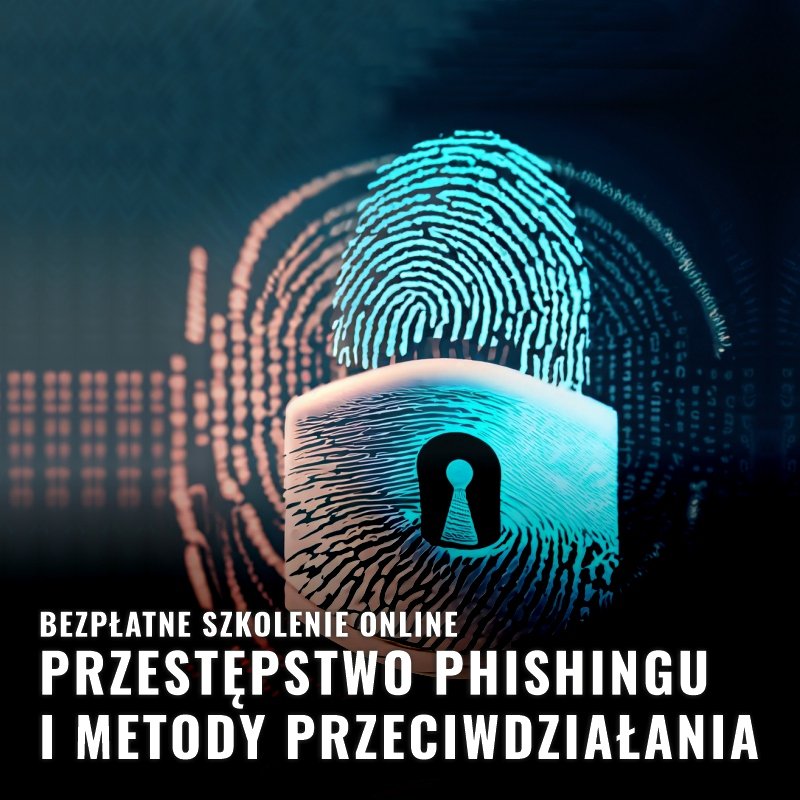 Przestępstwo phishingu i metody przeciwdziałania
