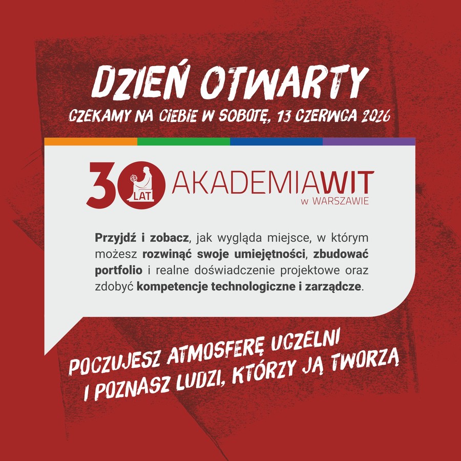 Czekamy na&nbsp;Ciebie - Dzień Otwarty Akademii WIT
