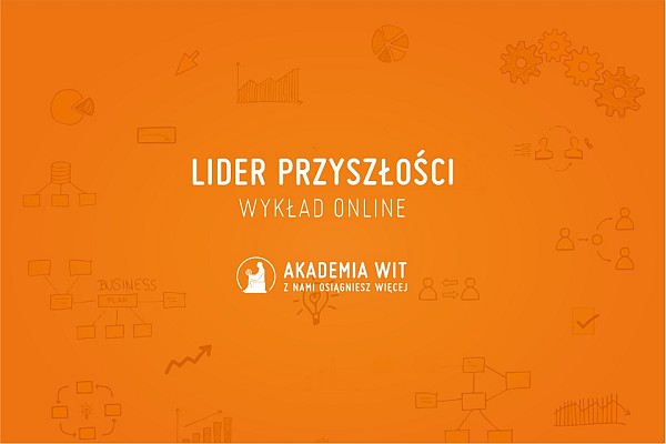 Lider przyszłości – wykład ONLINE