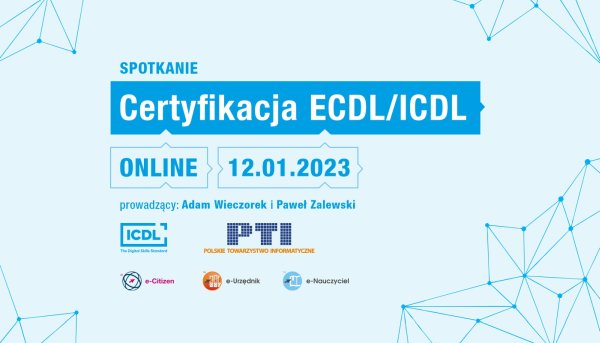 Certyfikacja ECDL/ICDL - bezpłatne spotkanie online
