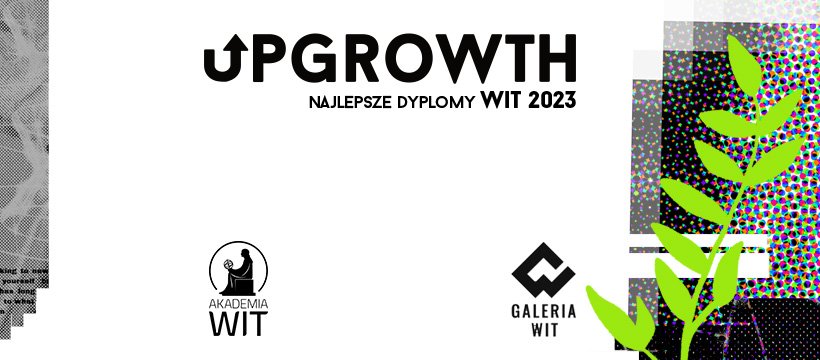 UPGROWTH - Najlepsze Dyplomy WIT 2023!