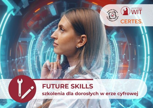 Ruszamy z projektem „Future Skills – szkolenia dla dorosłych w erze cyfrowej”!