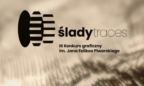 Wystawa pokonkursowa ŚLADY / TRACES