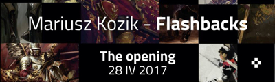 Wystawa Mariusza Kozika – Flashbacks